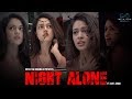 Night Alone ft Anya Singh- Ninu Veedani Needanu Nene-A promotional video
