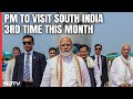 PMs Big Vikas Push In South India Ahead Of 2024, Announces 3rd visit