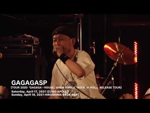 GAGAGASP【TOUR 2020「GAGAGA・HOUSE」&NEW SINGLE「ROCK 'N' ROLL」RELEASE TOUR】IZUMO / HIROSHIMA