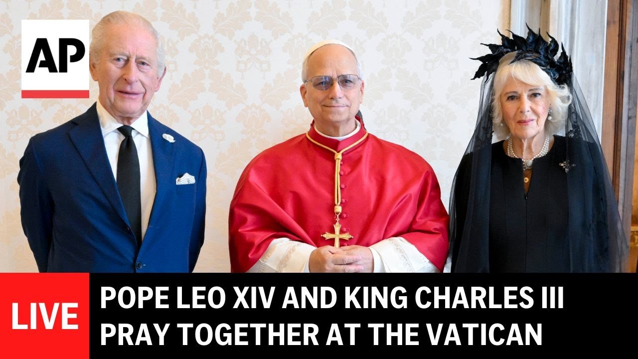 LIVE: Pope Leo XIV and King Charles III pray together in the Sistine Chapel