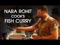 Nara Rohit Cooks Fish Curry On The Sets Of Shamantakamani Telugu Movie