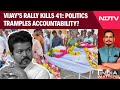 Karur Stampede | Politics Tramples Accountability? Shivs Big Questions | Vijay Rally Stampede