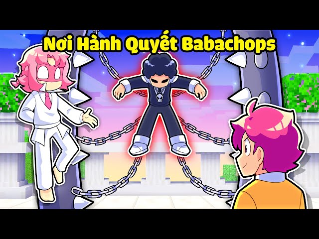 Hiha Tới Chỗ HÀNH QUYẾT HIHA BABACHOPS Trong Minecraft  😨🤩