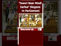 BJP Leaders Greet PM Modi With Teesri Baar Modi Sarkar Slogans In Parliament