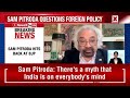 Sam Pitroda Questions India’s “Vishwa Guru” Image, Focuses on Neighbor Ties | NewsX  - 05:31 min - News - Video