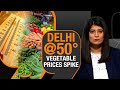 Delhi Temperature Crosses 50°C | Vegetable, Pulses Price Rise | Heatwave In Delhi | News9 Live