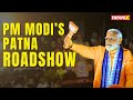 PM Modi’s Mega Patna Roadshow | Can Modi-Nitish Duo Sweep Bihar Again? | NewsX