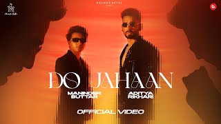 DO JAHAAN ~ MANINDER BUTTAR Ft Poonam | Punjabi Song