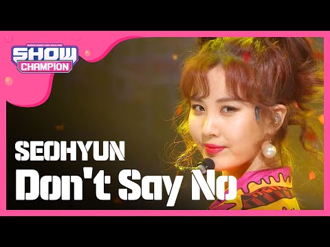 Show Champion EP.213 SEOHYUN - Don’t Say No