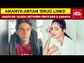 Details of drug chats: Ananya Panday told Aryan Khan she'll get ganja for him, say sources