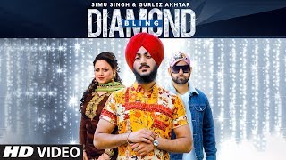 Diamond Bling – Simu Singh – Gurlej Akhtar