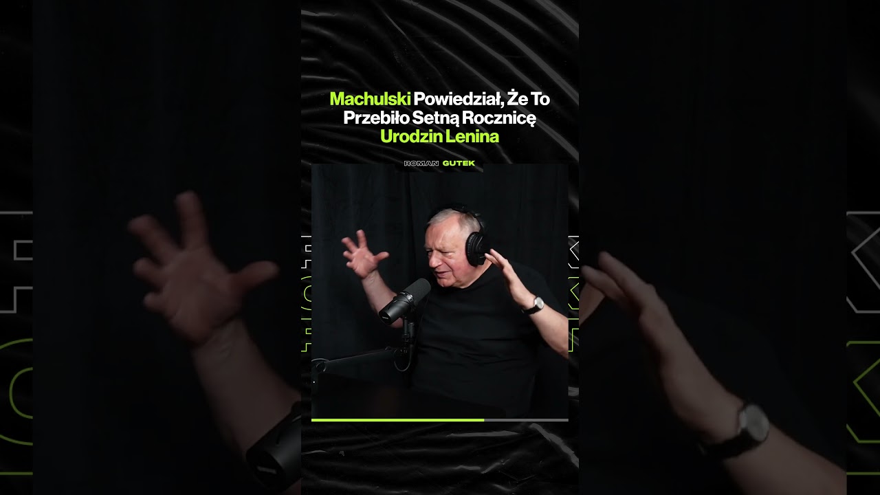 Machulski Powiedział, Że To Przebiło Setną Rocznicę Urodzin Lenina – ft. Roman Gutek