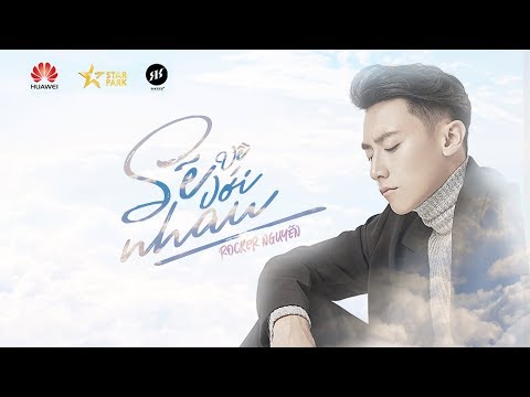 Sẽ Về Với Nhau - Rocker Nguyễn (Official Music Video)