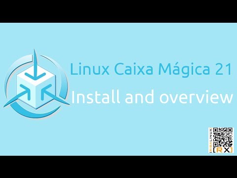 Linux Caixa Mágica 21 Install and overview | Is this box magic ?