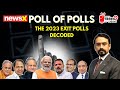 The 2023 Exit Polls Decoded | NewsX Poll Of Polls | #NewsXPollOfPolls