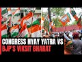 Congresss Nyay Yatra Counter To BJPs Cross-Country Viksit Bharat Sankalp Yatra