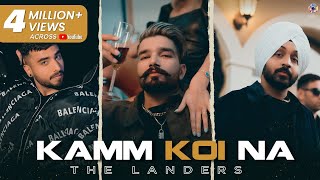 Kamm Koi Na – The Landers ft Davi Singh | Punjabi Song Video HD