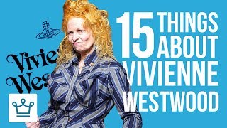 15 Things You Didn't Know About Vivienne Westwood