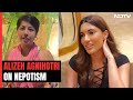 Alizeh Agnihotri To NDTV: Nepotism Debate Has Encouraged People To Make Better Choices