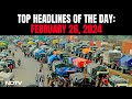 Farmers Tractor March Today, Noida Border Braces For Massive Jams | Headlines Of The Day: Feb 25