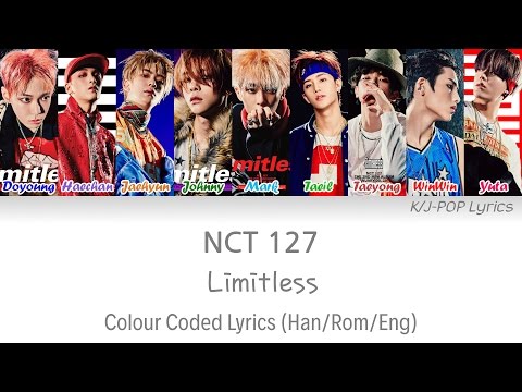 NCT 127 (엔씨티 127) - Limitless (무한적아) Colour Coded Lyrics (Han/Rom/Eng)
