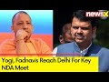 Yogi, Fadnavis Reach Delhi for Key NDA Meet | All Eyes on Modi3.0 Cabinet | NewsX