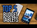 Best Budget Tablets in 2018 - Which Tablet Is The Best?