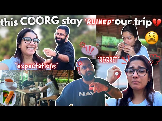 We regret coming here😫| This Coorg Stay RUINED Our Trip💔