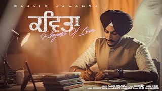 Kavita (Rhyme Of Love) ~ Rajvir Jawanda | Punjabi Song