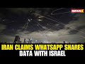 Israel-Iran War: Iran Urges Citizens to Delete WhatsApp, Alleges Data Sharing With Israel
