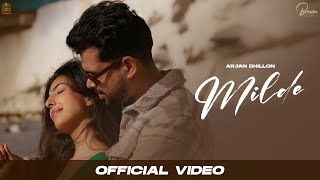 MILDE ~ Arjan Dhillon | Punjabi Song Video HD