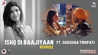 Ishq Di Baajiyaan – Reprise – Soorma Video HD
