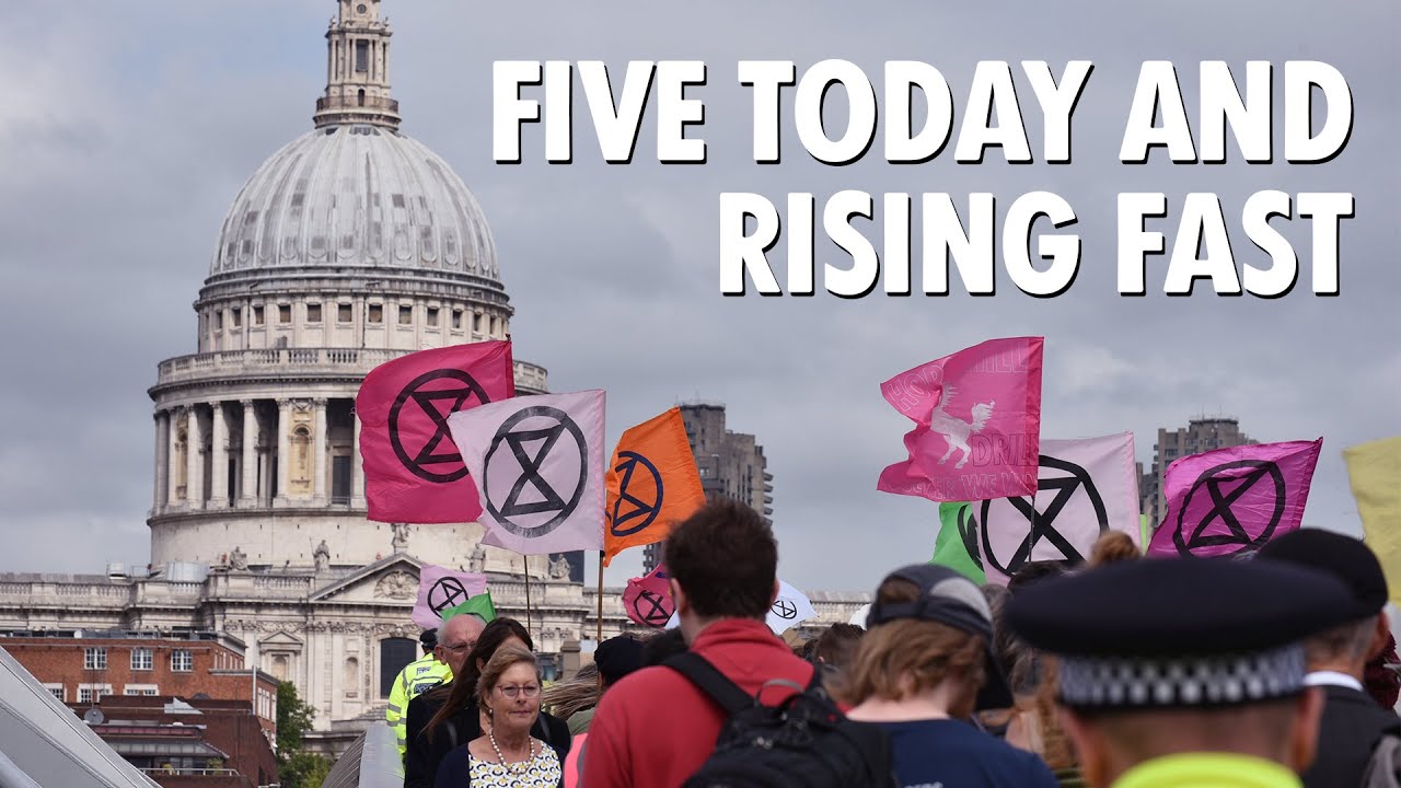 FIVE TODAY AND RISING FAST | Extinction Rebellion UK