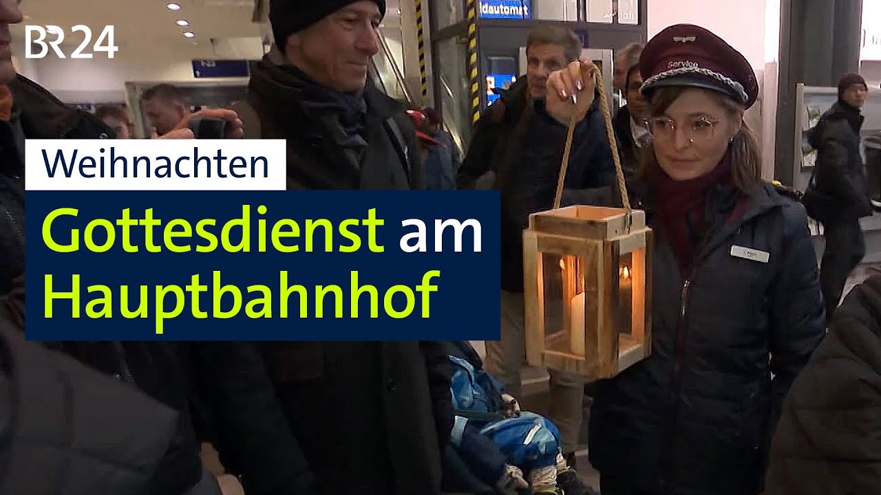 Weihnachten: Gottesdienst am Hauptbahnhof | BR24