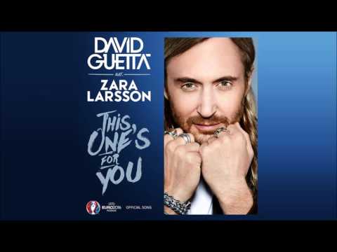 DAVID GUETTA feat. ZARA LARSSON - This One's For You (UEFA EURO 2016™) [Original Radio Edit] HQ