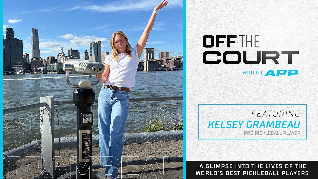 Off The Court with #APPTour Pro Kelsey Grambeau: Reaching New Heights in the City