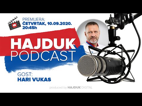 Hajduk Podcast #13 I Guest: Hari Vukas