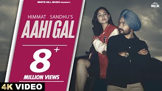 Aahi Gal ~ Himmat Sandhu & Gurlez Akhtar (EP : Dusk N Dawn) | Punjabi Song