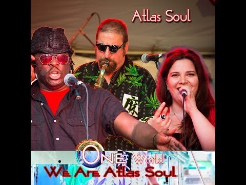 ATLAS SOUL - We Are Atlas Soul - One World! Atlas Soul @ Bastille Day 2013 