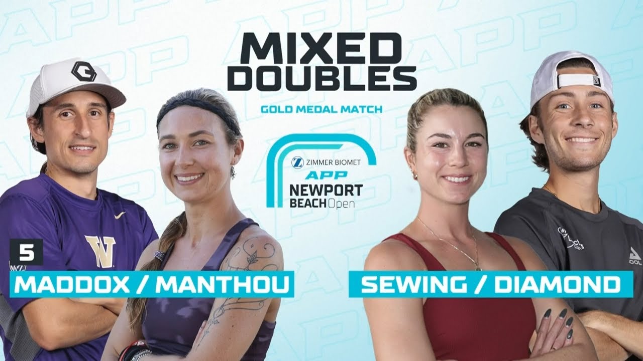 BATTLE FOR GOLD: Maddox/Manthou vs Sewing/Diamond | Mixed Pro Doubles | 2025 Newport Beach Open