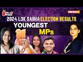 At 25, They Won The Polls | 2024 Lok Sabha Elections | NewsX