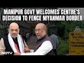 India Myanmar Border | No Free Movement Across Border, Amit Shah Cites Internal Security