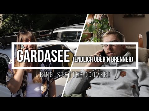 Gardasee (Endlich über'n Brenner) - Ringlstetter, Oimara & Max Kronseder (Cover)