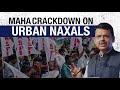 Maharashtra Passes Special Security Bill to Tackle Urban Naxalism | CM Fadnavis Clarifies Intent