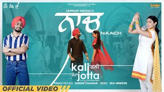 Naach Satinder Sartaaj & Sunidhi Chauhan (Kali Jotta) Video HD