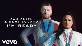 I'm Ready - Sam Smith, Demi Lovato