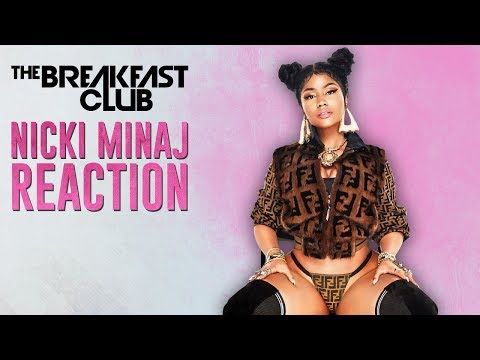 Breakfast Club Reacts To Nicki Minaj's New Songs