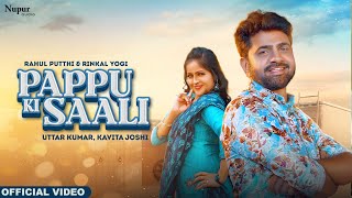 Pappu Ki Saali ~ Rahul Putthi & Rinkal Yogi Video HD