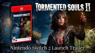Tormented Souls 2: Switch 2 Launch Trailer preview image