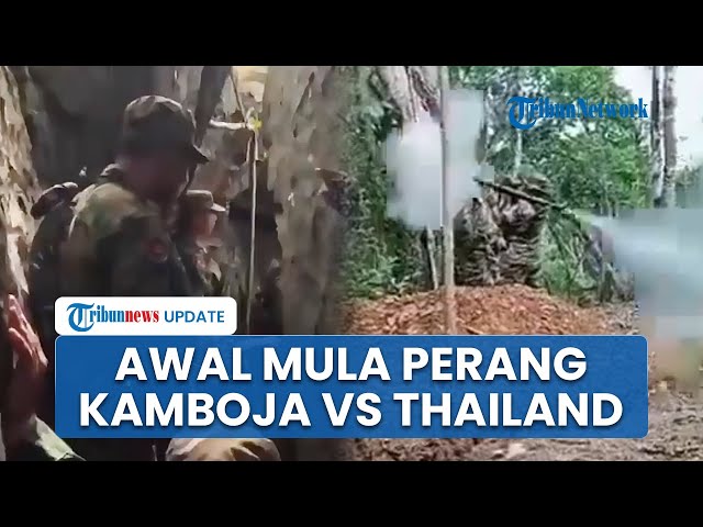 Awal Mula Perang Kamboja dan Thailand Pecah, 2 Negara Saling Tuding soal Penanaman Ranjau